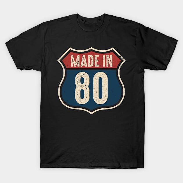 Made In 1980 Road Sign T-Shirt by MintaApparel